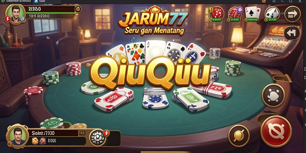 Gameplay seru dari JARUM77 yang penuh strategi QiuQiu.